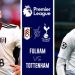 nhận định Tottenham vs Fulham
