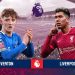 Nhận định Everton vs Liverpool