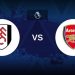 Nhận định trận Fulham Vs Arsenal