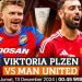 Nhận định Viktoria Plzeň vs Manchester United