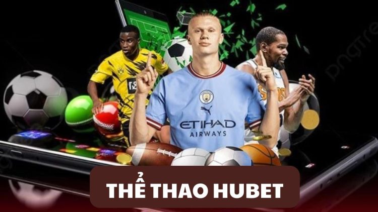 Khám Phá Thế Giới Thể Thao Hubet – Nơi Gặp Gỡ Đam Mê và Chiến Thắng